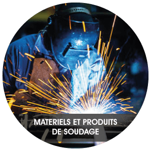 MATÉRIELS ET PRODUITS DE SOUDAGE